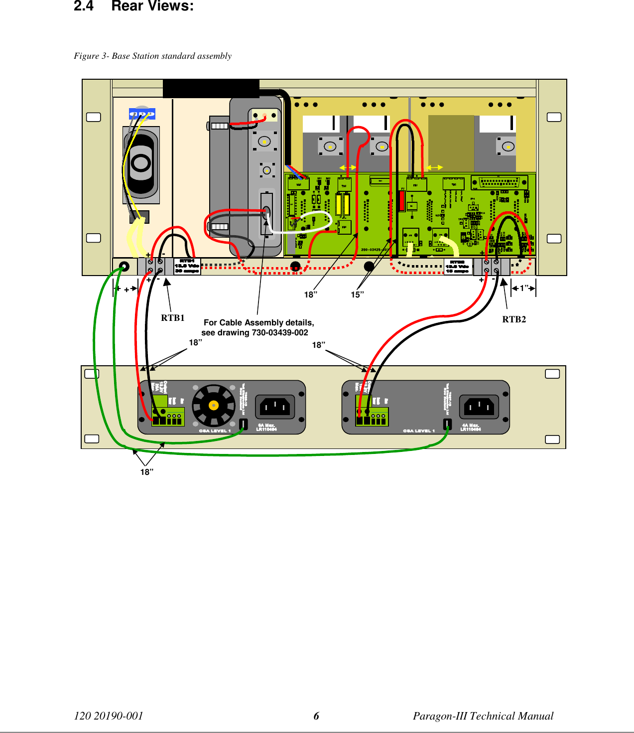 120 20190-001 Paragon-III Technical Manual62.4 Rear Views:Figure 3- Base Station standard assembly+1”18” 15”18” 18”18” For Cable Assembly details,see drawing 730-03439-002RTB2+RTB1+--++--