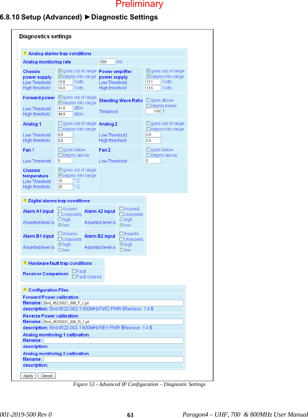 001-2019-500 Rev 0 Paragon4 – UHF, 700 & 800MHz User Manual 616.8.10 Setup (Advanced) ►Diagnostic Settings Figure 53 - Advanced IP Configuration – Diagnostic Settings Preliminary