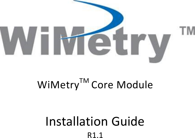                WiMetryTM Core Module   Installation Guide R1.1  