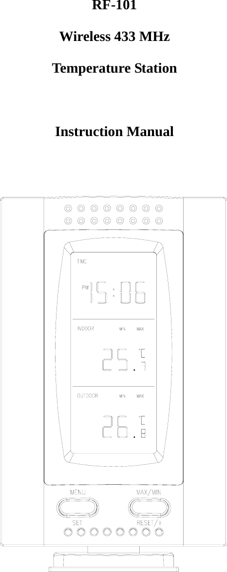 RF-101 Wireless 433 MHz Temperature Station  Instruction Manual          