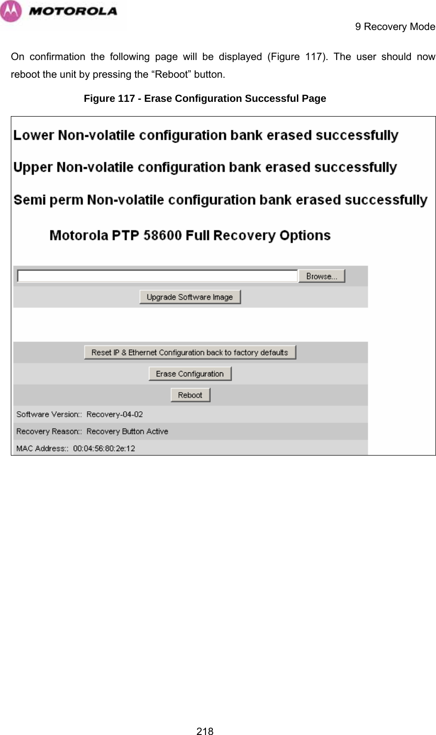     9 Recovery Mode  218On confirmation the following page will be displayed (Figure 117). The user should now reboot the unit by pressing the “Reboot” button. Figure 117 - Erase Configuration Successful Page   