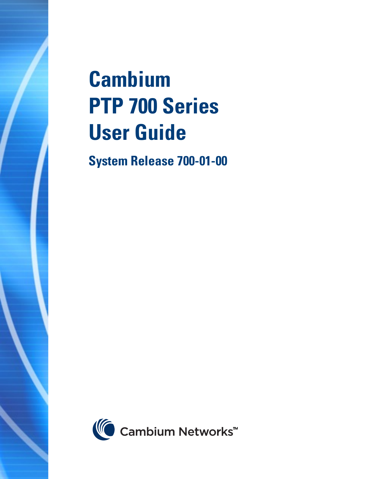 F  Cambium  PTP 700 Series  User Guide System Release 700-01-00                       