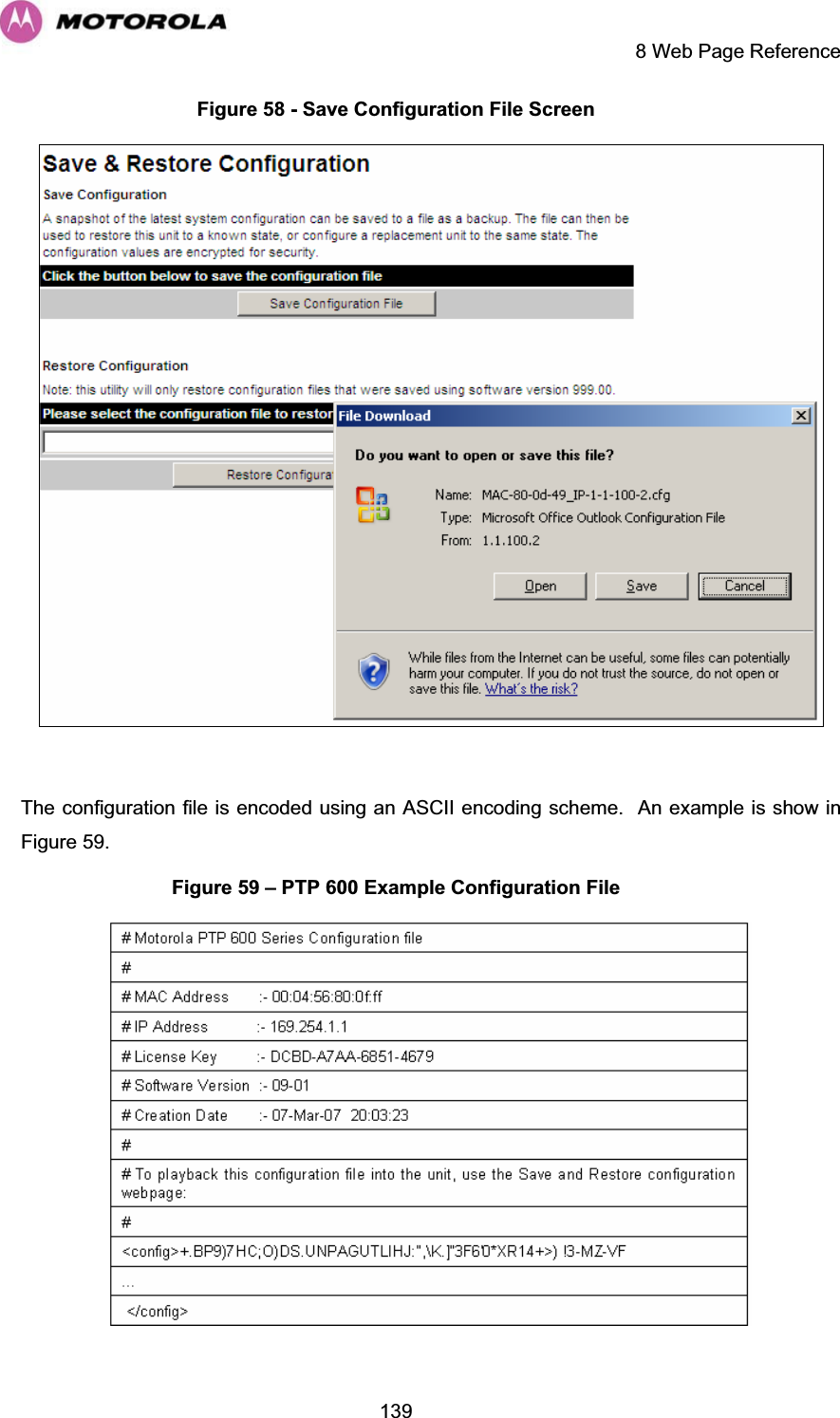     8 Web Page Reference  139Figure 58 - Save Configuration File Screen   The configuration file is encoded using an ASCII encoding scheme.  An example is show in 1Figure 59. Figure 59 – PTP 600 Example Configuration File  