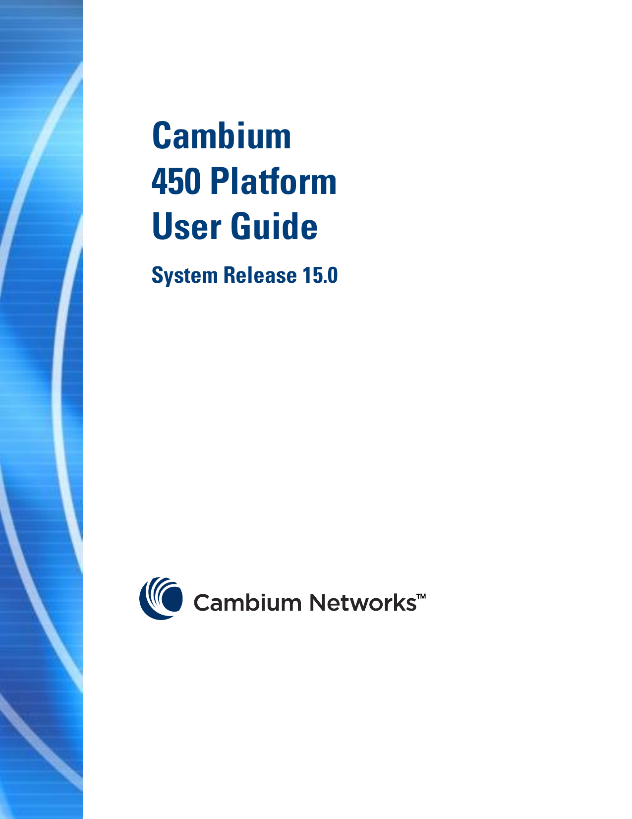 33F Cambium  450 Platform User Guide System Release 15.0 pass 