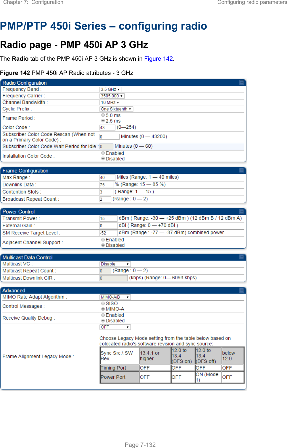 Chapter 7:  Configuration  Configuring radio parameters   Page 7-132 PMP/PTP 450i Series – configuring radio Radio page - PMP 450i AP 3 GHz The Radio tab of the PMP 450i AP 3 GHz is shown in Figure 142. Figure 142 PMP 450i AP Radio attributes - 3 GHz   