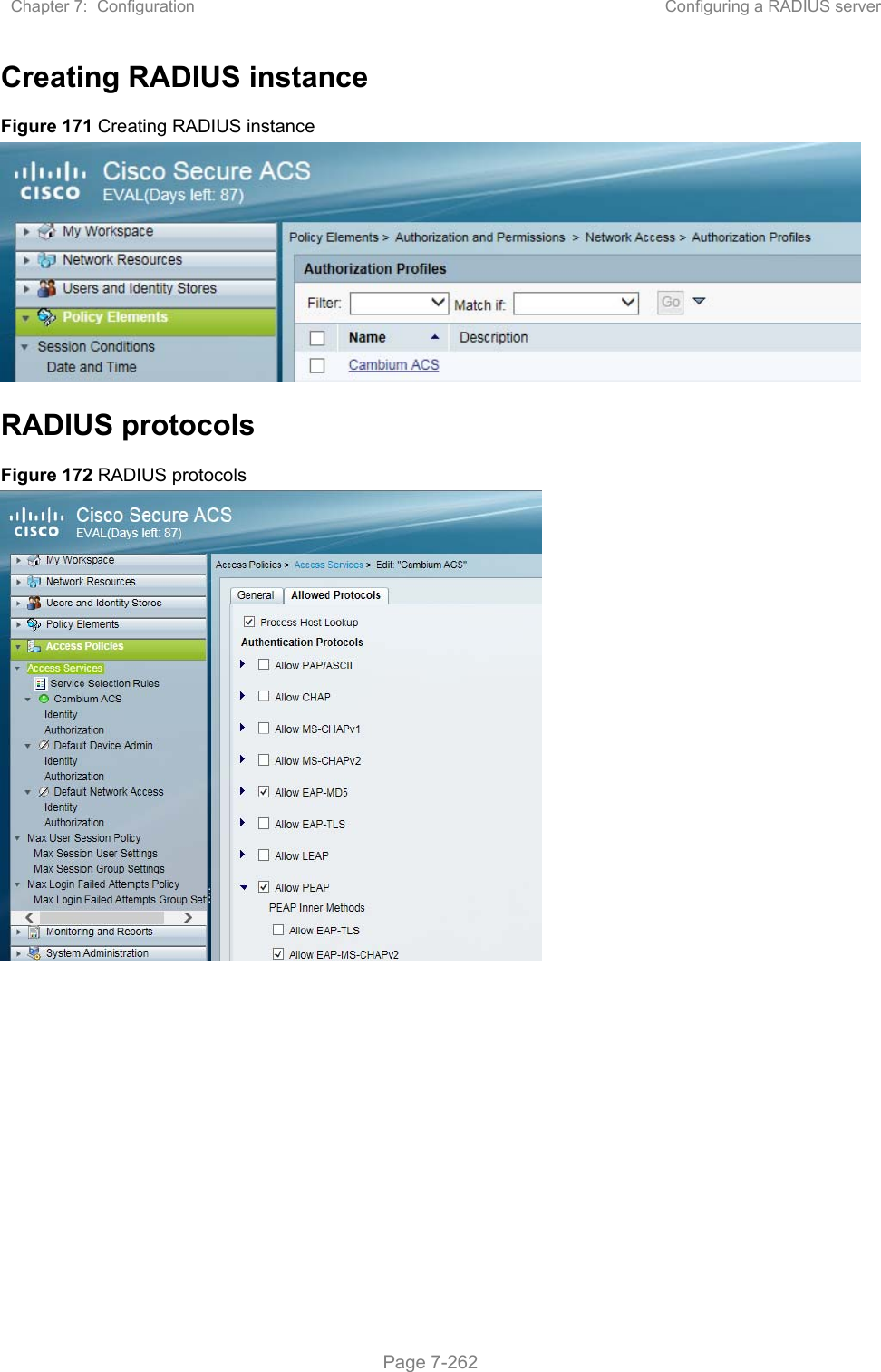 Chapter 7:  Configuration  Configuring a RADIUS server   Page 7-262 Creating RADIUS instance Figure 171 Creating RADIUS instance  RADIUS protocols Figure 172 RADIUS protocols    