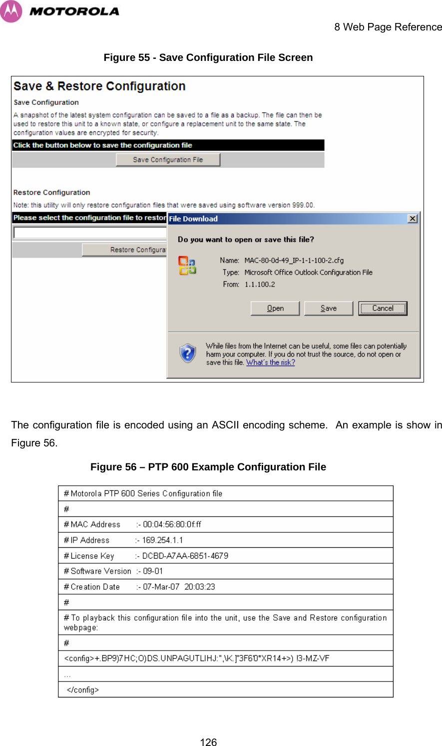     8 Web Page Reference  126Figure 55 - Save Configuration File Screen   The configuration file is encoded using an ASCII encoding scheme.  An example is show in 1Figure 56. Figure 56 – PTP 600 Example Configuration File  