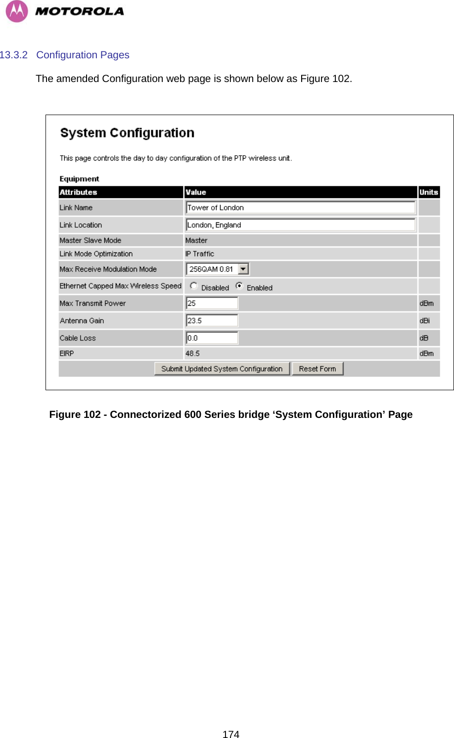   17413.3.2 Configuration Pages The amended Configuration web page is shown below as Figure 102.   Figure 102 - Connectorized 600 Series bridge ‘System Configuration’ Page 