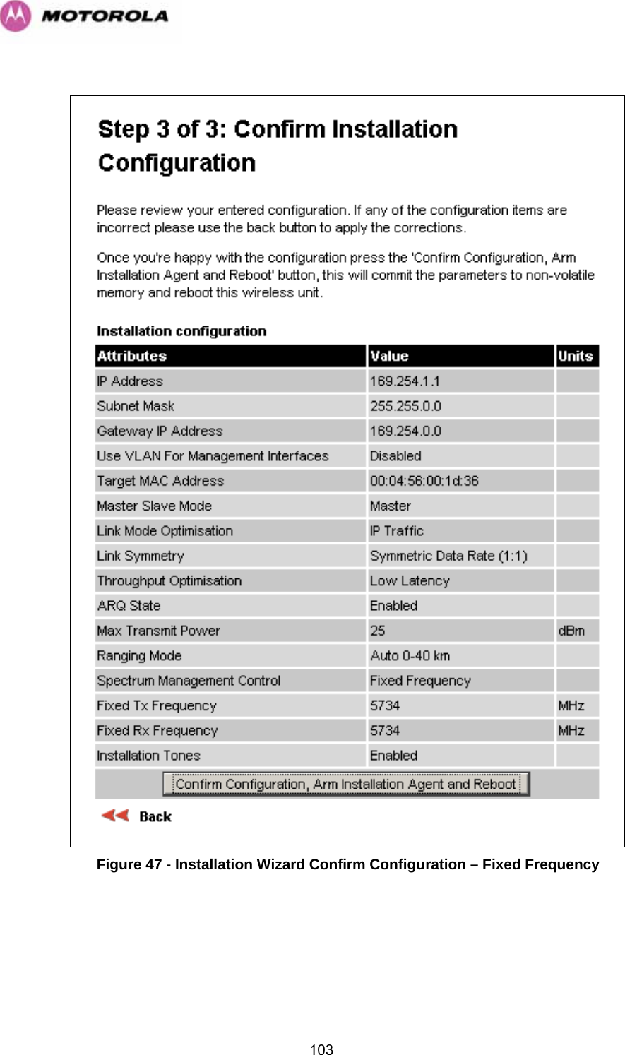   103  Figure 47 - Installation Wizard Confirm Configuration – Fixed Frequency 