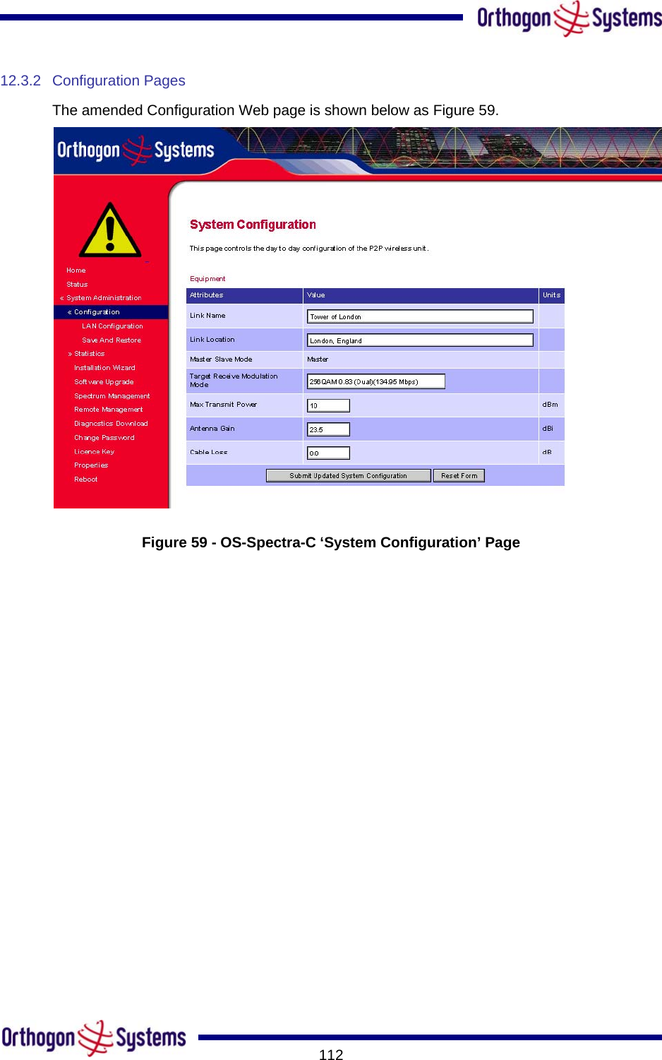       11212.3.2 Configuration Pages The amended Configuration Web page is shown below as Figure 59.  Figure 59 - OS-Spectra-C ‘System Configuration’ Page 