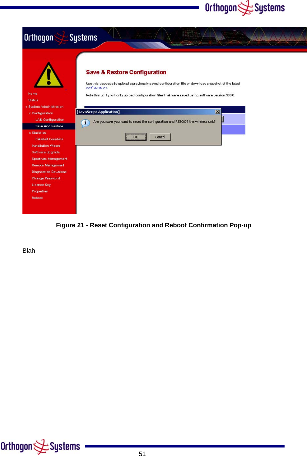       51 Figure 21 - Reset Configuration and Reboot Confirmation Pop-up  Blah   