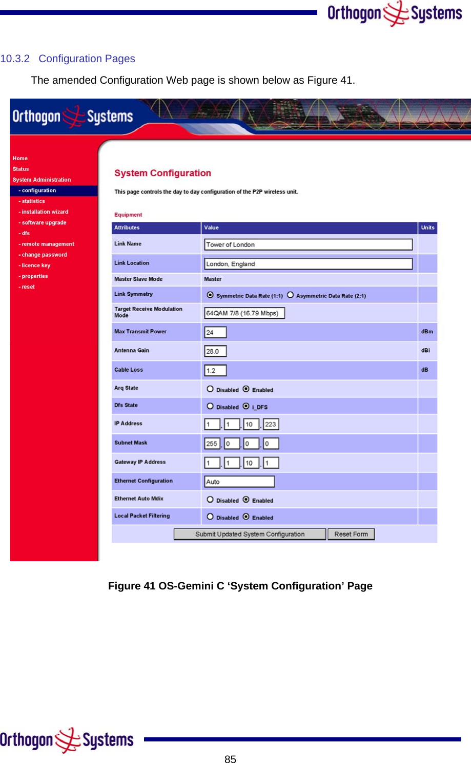          8510.3.2 Configuration Pages The amended Configuration Web page is shown below as Figure 41.  Figure 41 OS-Gemini C ‘System Configuration’ Page 
