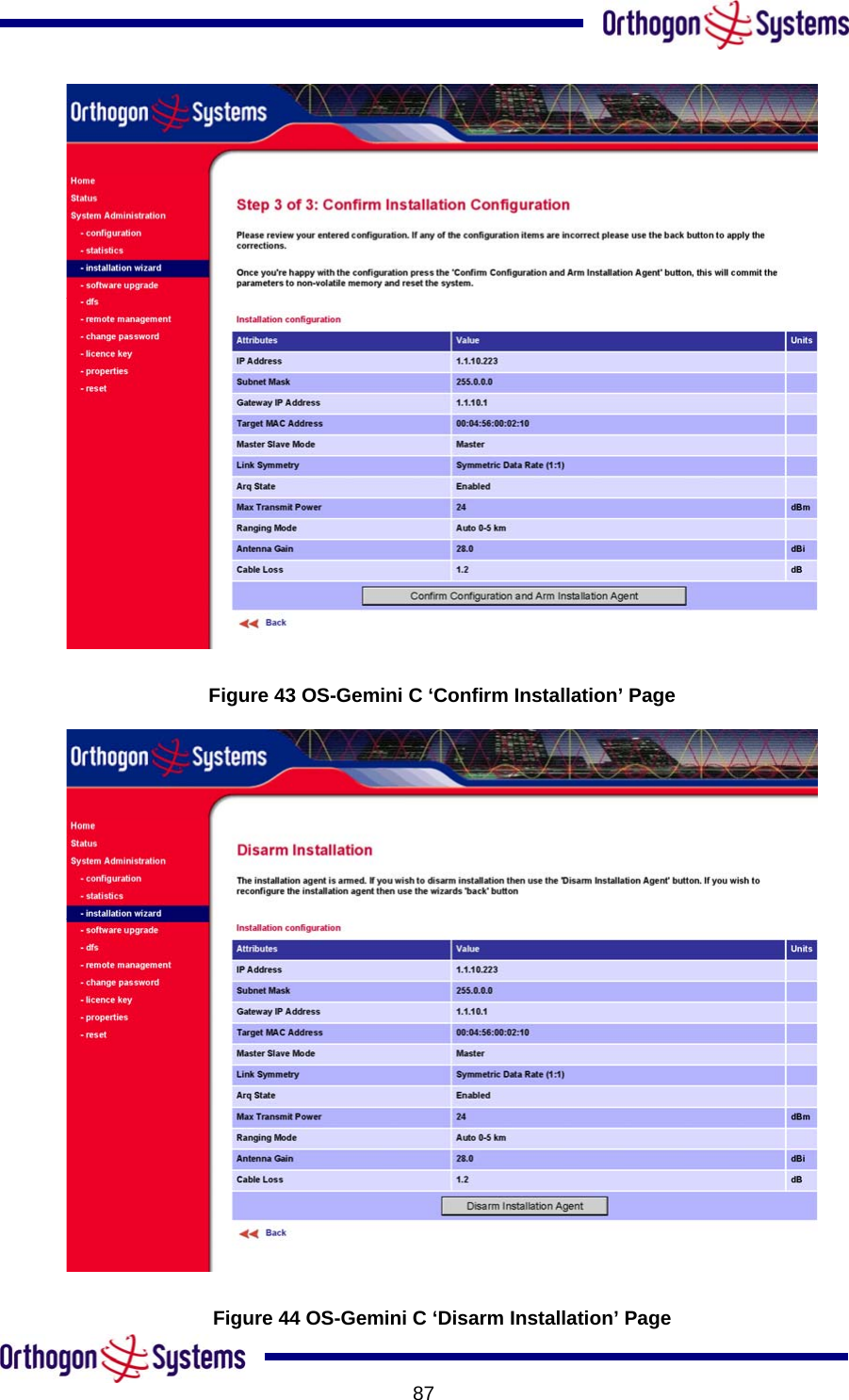           87 Figure 43 OS-Gemini C ‘Confirm Installation’ Page  Figure 44 OS-Gemini C ‘Disarm Installation’ Page 