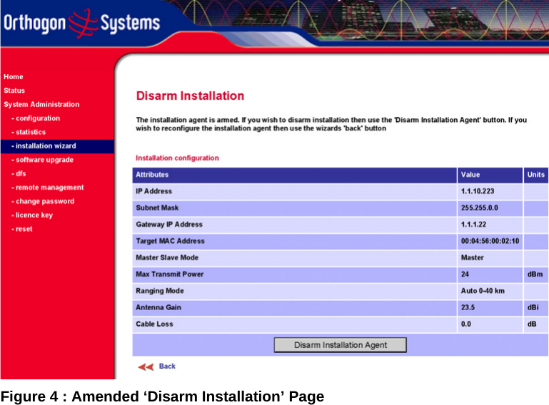  Figure 4 : Amended ‘Disarm Installation’ Page 