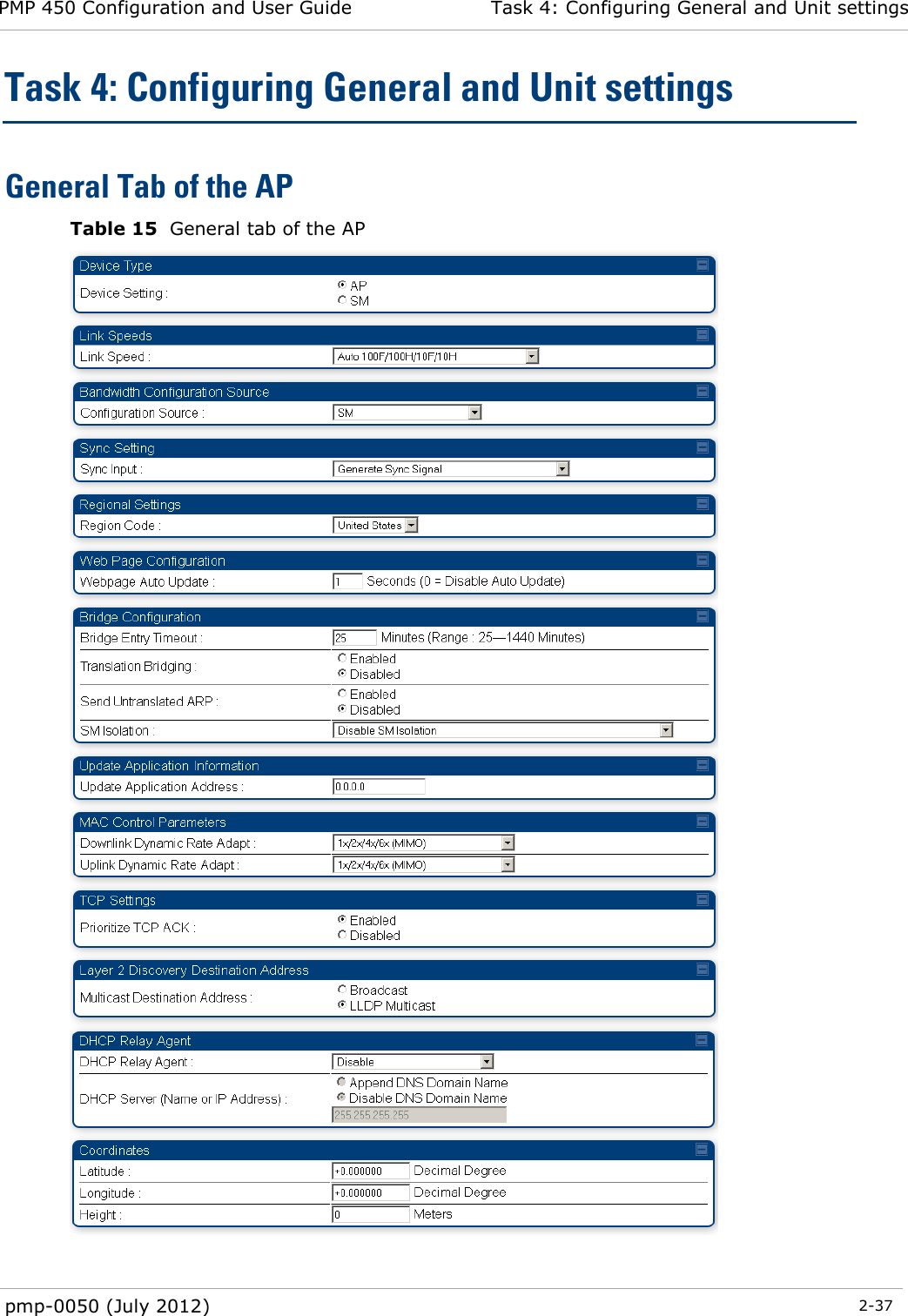 PMP 450 Configuration and User Guide Task 4: Configuring General and Unit settings  pmp-0050 (July 2012)  2-37  Task 4: Configuring General and Unit settings General Tab of the AP Table 15  General tab of the AP  