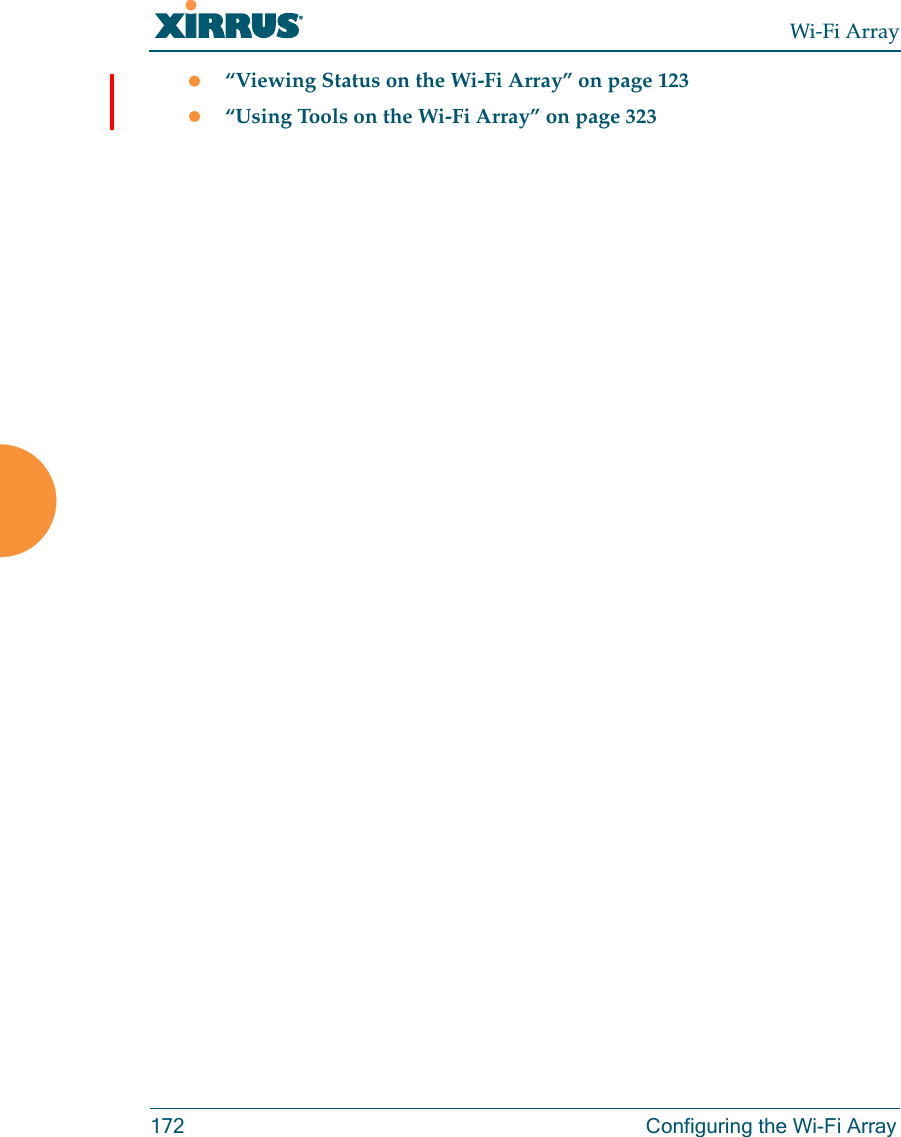 Wi-Fi Array172 Configuring the Wi-Fi Array“Viewing Status on the Wi-Fi Array” on page 123“Using Tools on the Wi-Fi Array” on page 323