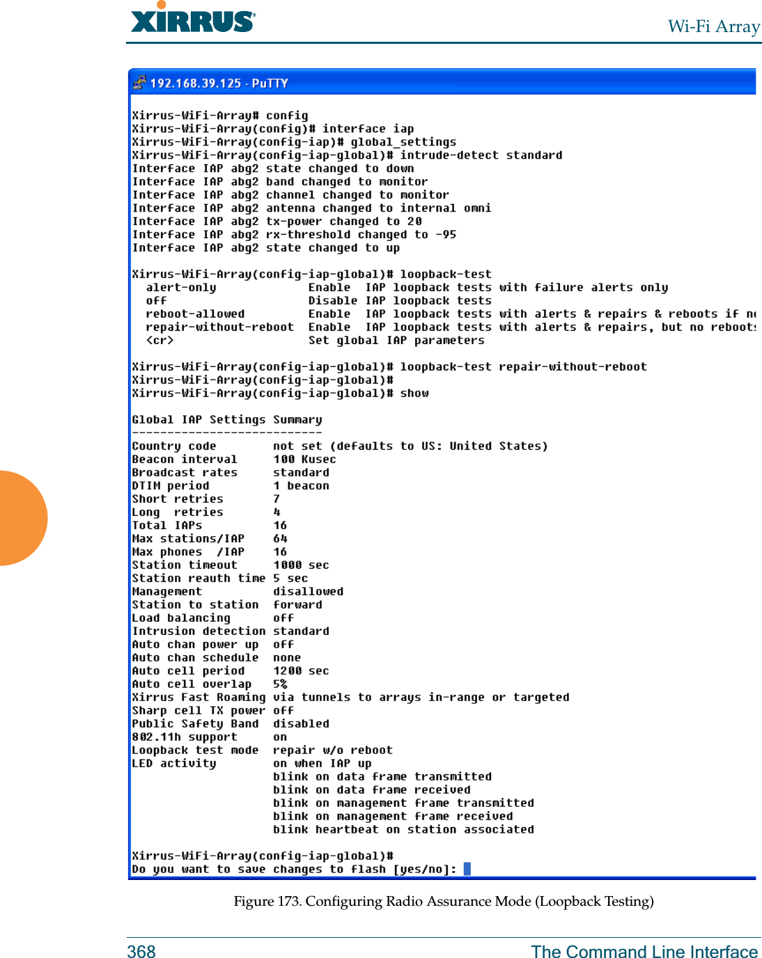 Wi-Fi Array368 The Command Line InterfaceFigure 173. Configuring Radio Assurance Mode (Loopback Testing)