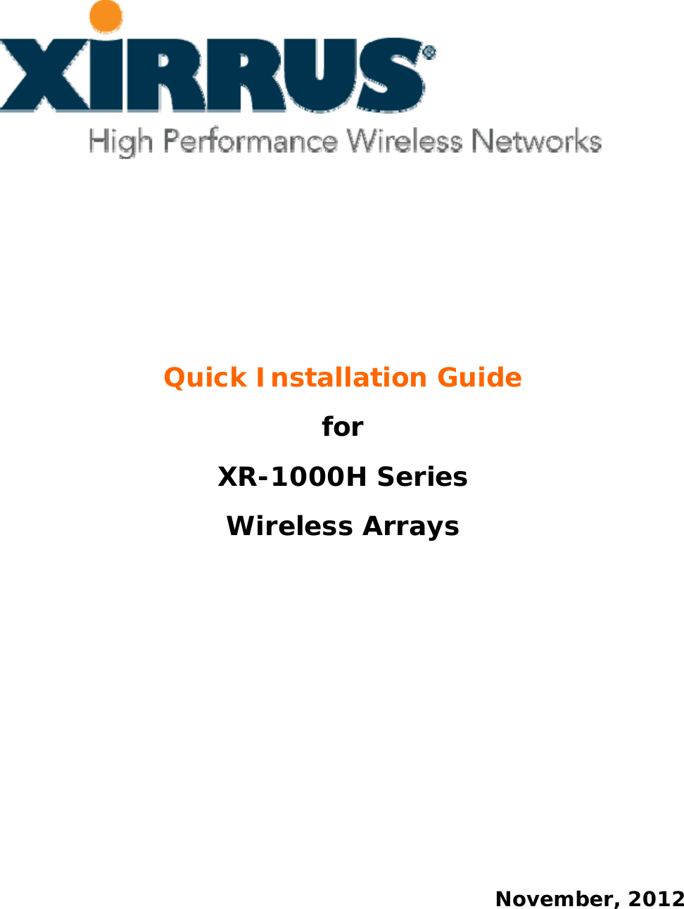 Quick Installation Guide for XR-1000H Series Wireless Arrays         November, 2012 
