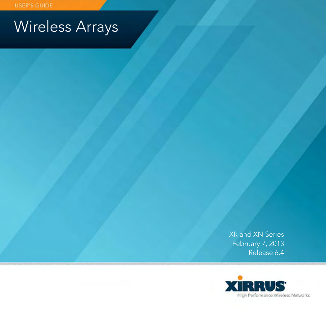 Wireless ArraysXR and XN Series February 7, 2013 Release 6.4