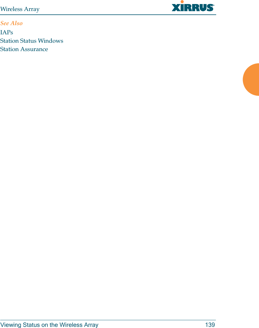 Wireless ArrayViewing Status on the Wireless Array 139See AlsoIAPsStation Status WindowsStation Assurance