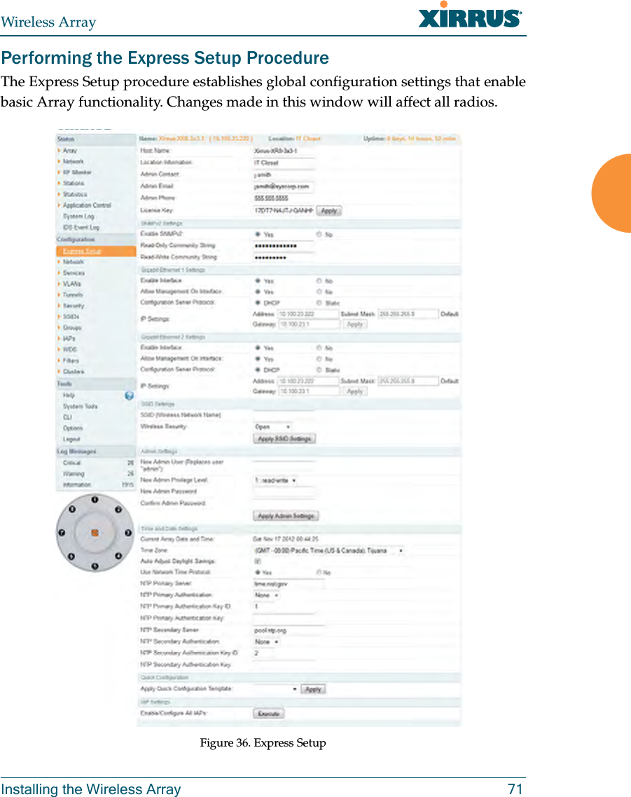 Wireless ArrayInstalling the Wireless Array 71Performing the Express Setup ProcedureThe Express Setup procedure establishes global configuration settings that enable basic Array functionality. Changes made in this window will affect all radios. Figure 36. Express Setup 