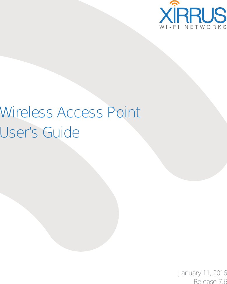 January 11, 2016 Release 7.6Wireless Access Point User’s Guide