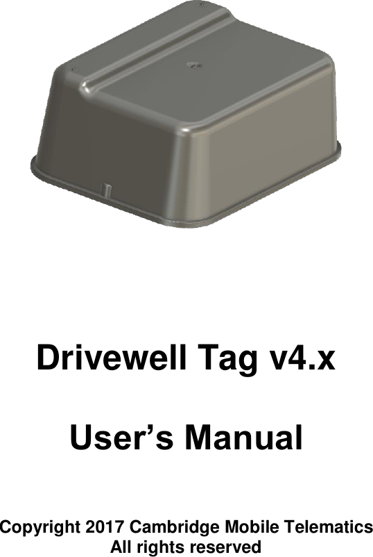 Cambridge Mobile Telematics 0003 This product is a Bluetooth Drivewell Tag User Manual