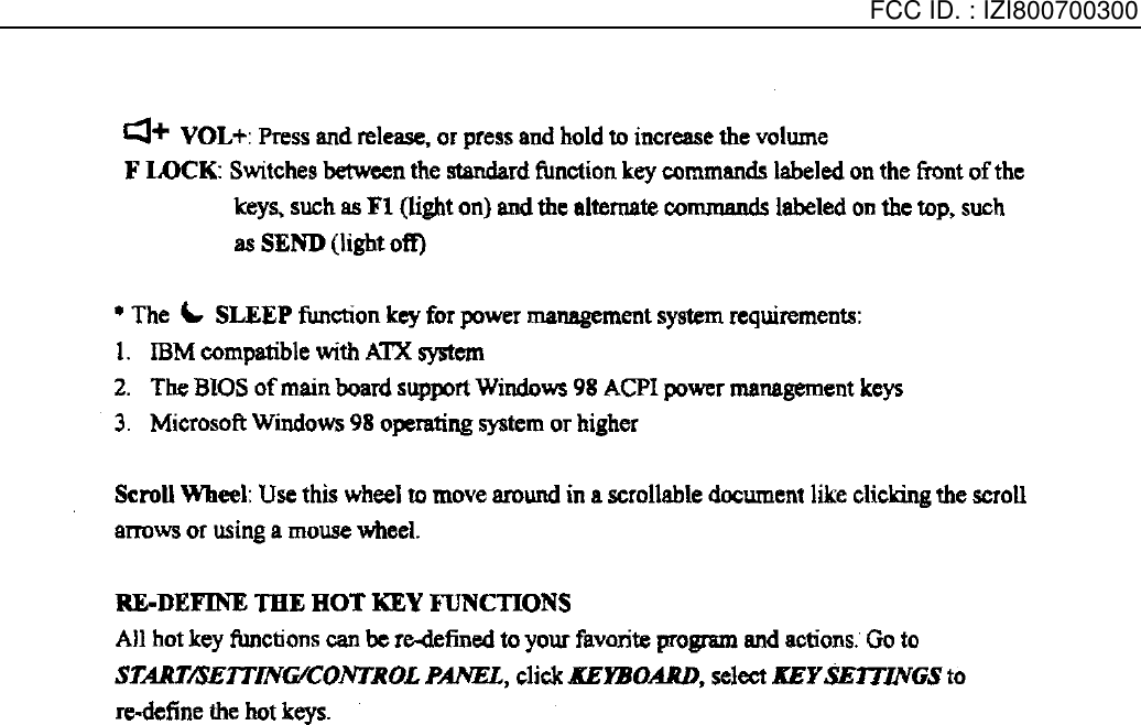    FCC ID. : IZI800700300    