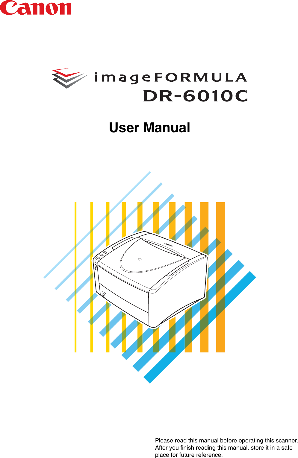 Canon Image Formula Dr 6010C Users Manual User