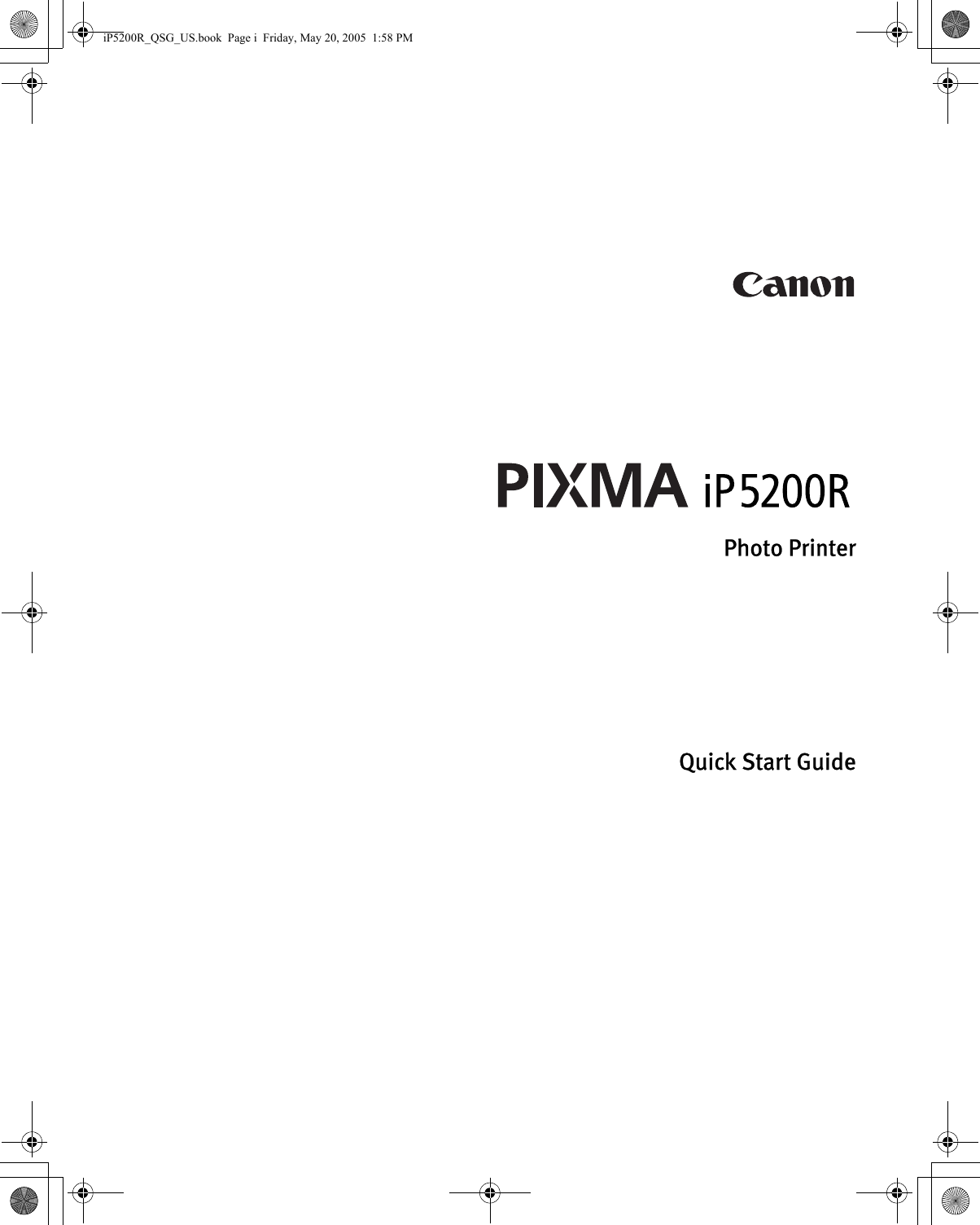 Photo PrinterQuick Start GuideiP5200R_QSG_US.book  Page i  Friday, May 20, 2005  1:58 PM