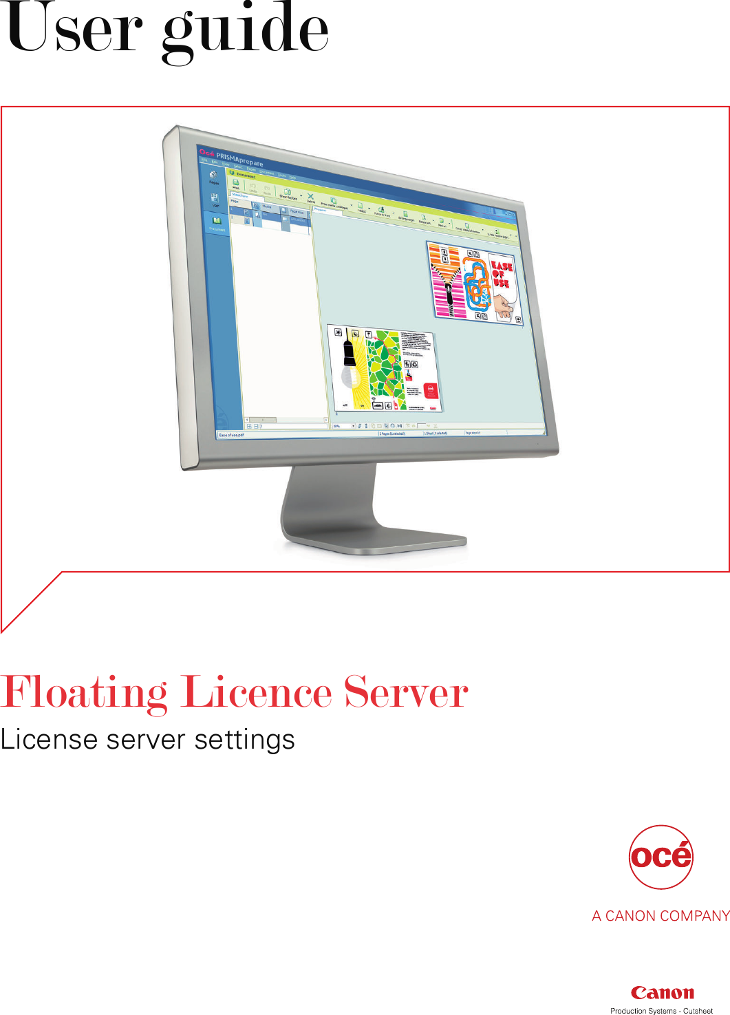 Page 1 of 12 - Canon Floating Licence Server_User Guide PRISMAprepare License Server User PRISMApreapre-floating-license-server-user-guide