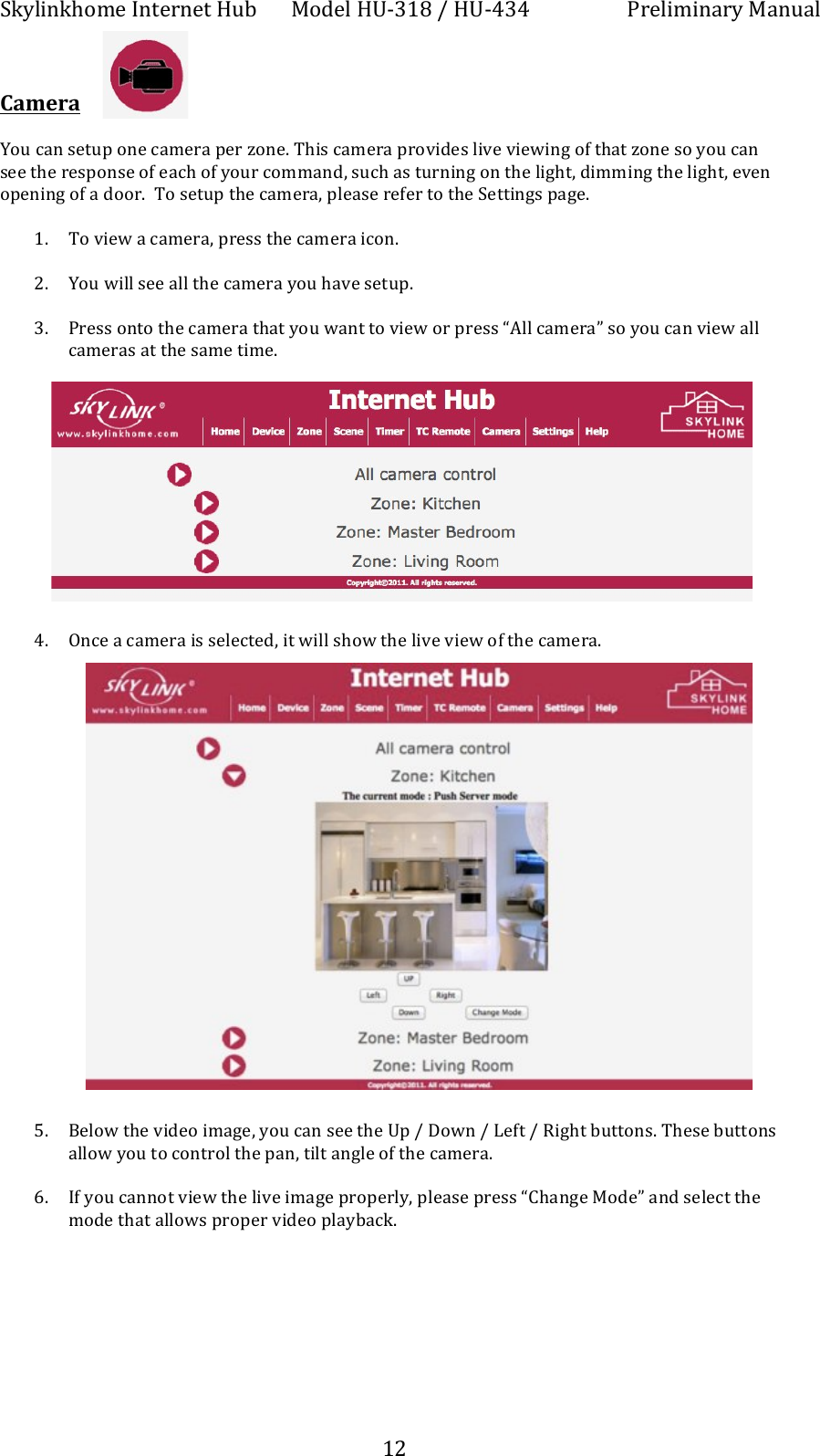 !"#$%&amp;"'()*+,&amp;-*.&amp;*-+/01+ 2(3*$+/45678+9+/45:6:+ ;.*$%)%&amp;<.#+2<&amp;0<$++ + +7M++++Camera!!!+G(0+?<&amp;+>*-0B+(&amp;*+?<)*.<+B*.+U(&amp;*C+S'%>+?<)*.<+B.(@%3*>+$%@*+@%*=%&amp;F+(A+-'<-+U(&amp;*+>(+#(0+?<&amp;+>**+-'*+.*>B(&amp;>*+(A+*<?'+(A+#(0.+?())<&amp;3E+>0?'+<>+-0.&amp;%&amp;F+(&amp;+-'*+$%F'-E+3%))%&amp;F+-'*+$%F'-E+*@*&amp;+(B*&amp;%&amp;F+(A+<+3((.C++S(+>*-0B+-'*+?<)*.<E+B$*<>*+.*A*.+-(+-'*+!*--%&amp;F>+B<F*C+++7C S(+@%*=+<+?<)*.<E+B.*>>+-'*+?<)*.<+%?(&amp;C+++MC G(0+=%$$+>**+<$$+-'*+?<)*.<+#(0+'<@*+>*-0BC+++6C ;.*>>+(&amp;-(+-'*+?<)*.<+-'<-+#(0+=<&amp;-+-(+@%*=+(.+B.*>>+[T$$+?<)*.<\+>(+#(0+?<&amp;+@%*=+<$$+?<)*.<>+<-+-'*+><)*+-%)*C++++++++++++++:C P&amp;?*+<+?<)*.<+%>+>*$*?-*3E+%-+=%$$+>'(=+-'*+$%@*+@%*=+(A+-'*+?<)*.<C++++++++++++++++++++++]C Y*$(=+-'*+@%3*(+%)<F*E+#(0+?<&amp;+>**+-'*+4B+9+K(=&amp;+9+I*A-+9+X%F'-+10--(&amp;>C+S'*>*+10--(&amp;>+<$$(=+#(0+-(+?(&amp;-.($+-'*+B<&amp;E+-%$-+<&amp;F$*+(A+-'*+?<)*.<C+++NC ,A+#(0+?<&amp;&amp;(-+@%*=+-'*+$%@*+%)<F*+B.(B*.$#E+B$*<>*+B.*>>+[J'<&amp;F*+2(3*\+<&amp;3+>*$*?-+-'*+)(3*+-'<-+<$$(=>+B.(B*.+@%3*(+B$<#1<?"C+++++++++++