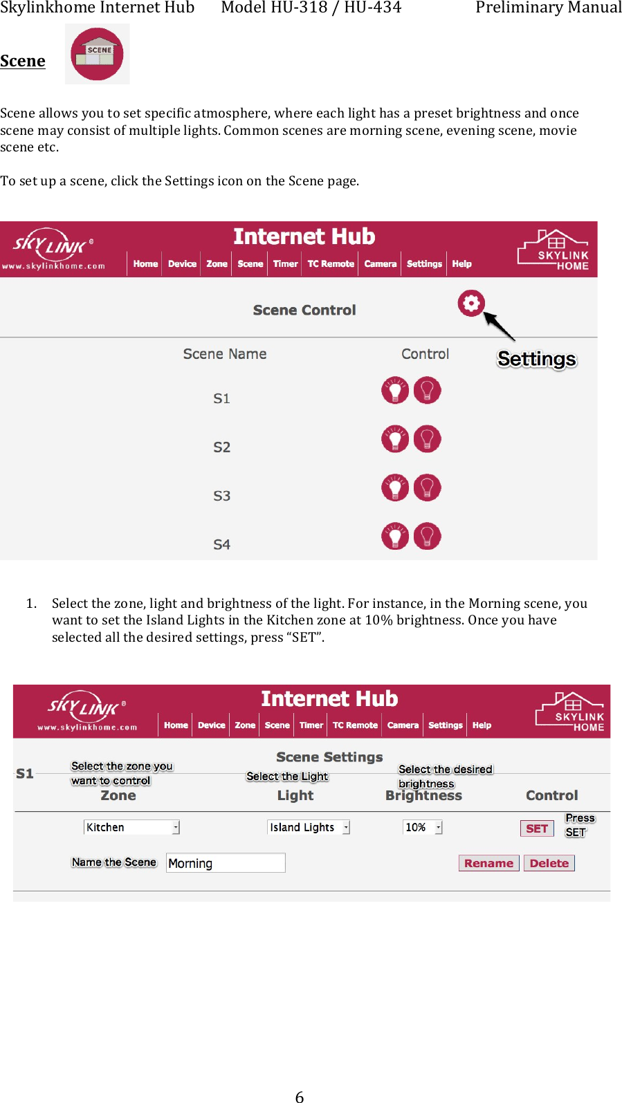 !"#$%&amp;"'()*+,&amp;-*.&amp;*-+/01+ 2(3*$+/45678+9+/45:6:+ ;.*$%)%&amp;<.#+2<&amp;0<$++ + +N+++Scene!!++!?*&amp;*+<$$(=>+#(0+-(+>*-+>B*?%A%?+<-)(>B'*.*E+='*.*+*<?'+$%F'-+'<>+<+B.*>*-+1.%F'-&amp;*>>+<&amp;3+(&amp;?*+>?*&amp;*+)<#+?(&amp;>%>-+(A+)0$-%B$*+$%F'->C+J())(&amp;+>?*&amp;*>+<.*+)(.&amp;%&amp;F+>?*&amp;*E+*@*&amp;%&amp;F+>?*&amp;*E+)(@%*+>?*&amp;*+*-?C+++S(+>*-+0B+<+>?*&amp;*E+?$%?"+-'*+!*--%&amp;F>+%?(&amp;+(&amp;+-'*+!?*&amp;*+B<F*C+++++7C !*$*?-+-'*+U(&amp;*E+$%F'-+<&amp;3+1.%F'-&amp;*>>+(A+-'*+$%F'-C+W(.+%&amp;>-<&amp;?*E+%&amp;+-'*+2(.&amp;%&amp;F+>?*&amp;*E+#(0+=<&amp;-+-(+>*-+-'*+,>$<&amp;3+I%F'->+%&amp;+-'*+V%-?'*&amp;+U(&amp;*+<-+7O`+1.%F'-&amp;*>>C+P&amp;?*+#(0+'<@*+>*$*?-*3+<$$+-'*+3*>%.*3+>*--%&amp;F>E+B.*>>+[!HS\C+++++++++++++++