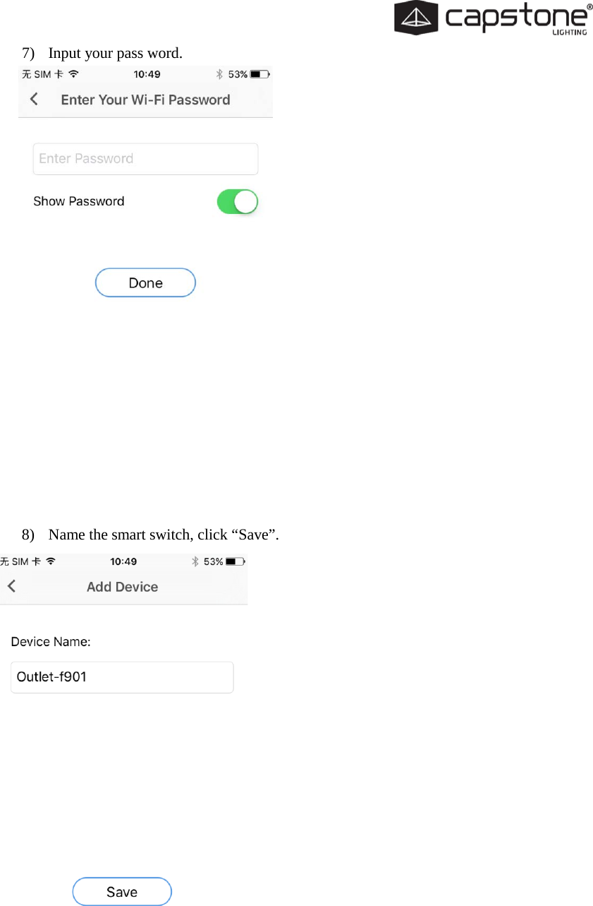  7) Input your pass word.          8) Name the smart switch, click “Save”.                            