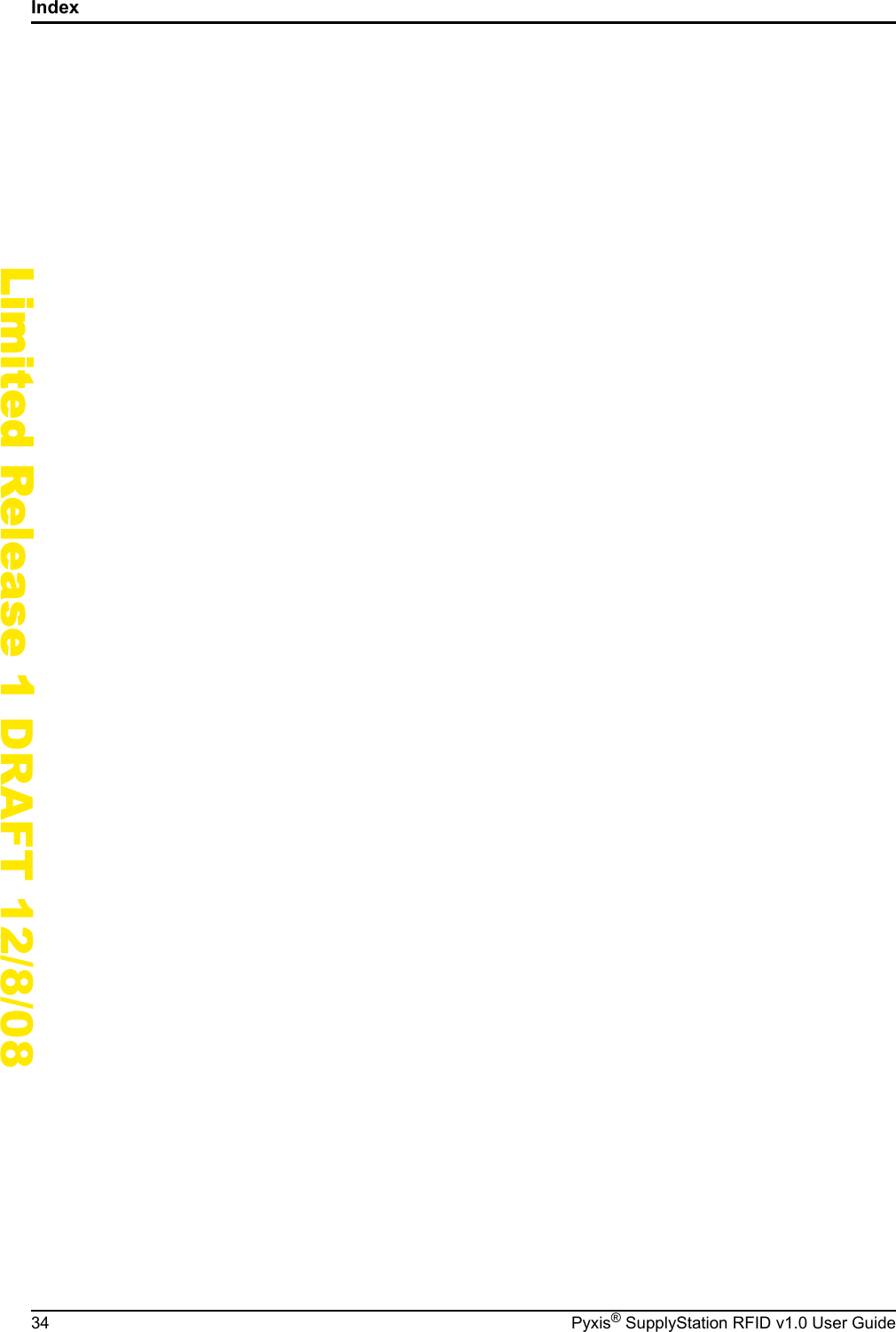 Index34 Pyxis&reg; SupplyStation RFID v1.0 User GuideLimited Release 1 DRAFT 12/8/08
