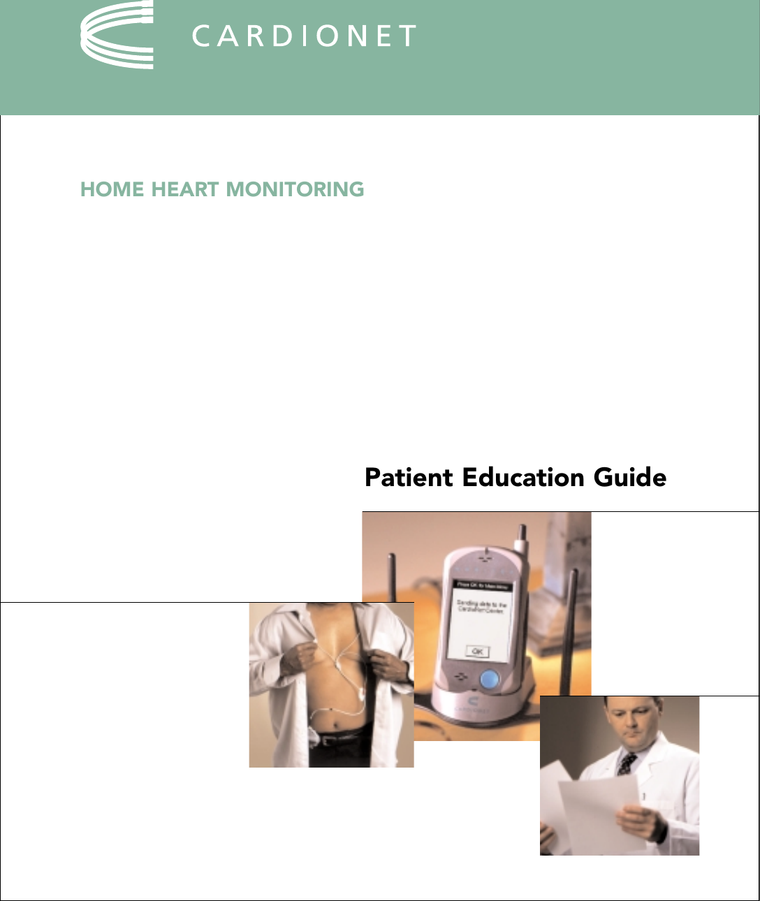 HOME HEART MONITORINGPatient Education Guide