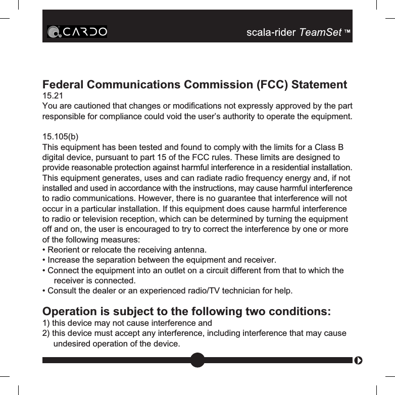 Federal Communications Commission (FCC) Statement15.21You are cautioned that changes or modifications not expressly approved by the partresponsible for compliance could void the user’s authority to operate the equipment.| NOTICES15.105(b)This equipment has been tested and found to comply with the limits for a Class Bdigital device, pursuant to part 15 of the FCC rules. These limits are designed toprovide reasonable protection against harmful interference in a residential installation.This equipment generates, uses and can radiate radio frequency energy and, if notinstalled and used in accordance with the instructions, may cause harmful interferenceto radio communications. However, there is no guarantee that interference will notoccur in a particular installation. If this equipment does cause harmful interferenceto radio or television reception, which can be determined by turning the equipmentoff and on, the user is encouraged to try to correct the interference by one or moreof the following measures:• Reorient or relocate the receiving antenna.• Increase the separation between the equipment and receiver.• Connect the equipment into an outlet on a circuit different from that to which thereceiver is connected.• Consult the dealer or an experienced radio/TV technician for help.Operation is subject to the following two conditions:1) this device may not cause interference and2) this device must accept any interference, including interference that may causeundesired operation of the device.