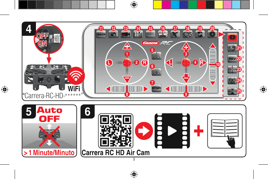 5 63Carrera RC HD Air Cam&gt; 1 Minute/MinutoRLL R 431 5681013 149720191211415 17 18AUTOAUTOAUTO21222324252O F F   ON16 WiFi “Carrera-RC-HD-******”