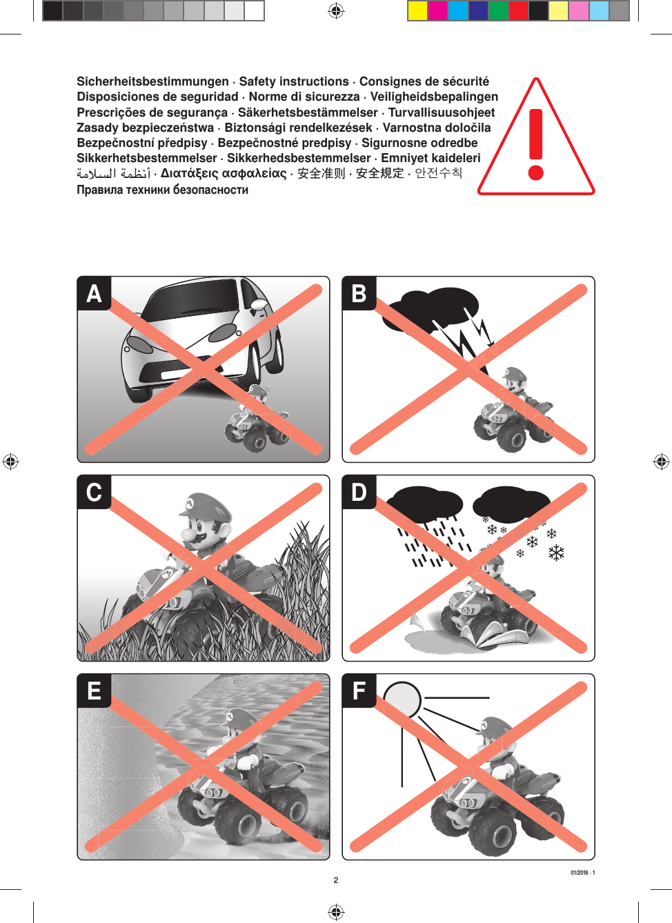 CEDBFA201/2016 · 1Sicherheitsbestimmungen · Safety instructions · Consignes de sécuritéDisposiciones de seguridad · Norme di sicurezza · VeiligheidsbepalingenPrescrições de segurança · Säkerhetsbestämmelser · Turvallisuusohjeet Zasady bezpieczeństwa · Biztonsági rendelkezések · Varnostna določilaBezpečnostní předpisy · Bezpečnostné predpisy · Sigurnosne odredbeSikkerhetsbestemmelser · Sikkerhedsbestemmelser · Emniyet kaideleriﺔﻣﻼﺴﻟا ﺔﻤﻈﻧأ · Διατάξεις ασφαλείας · 安全准则 · 安全規定 · 안전수칙Правила техники безопасности  