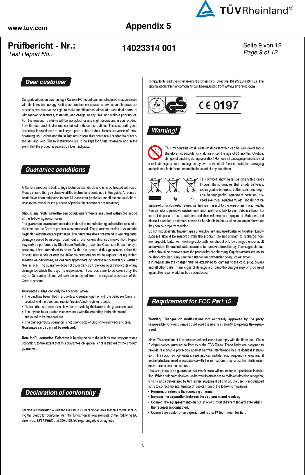 www.tuv.com Appendix 5  Prüfbericht - Nr.:  Test Report No.: 14023314 001 Seite 9 von 12 Page 9 of 12       