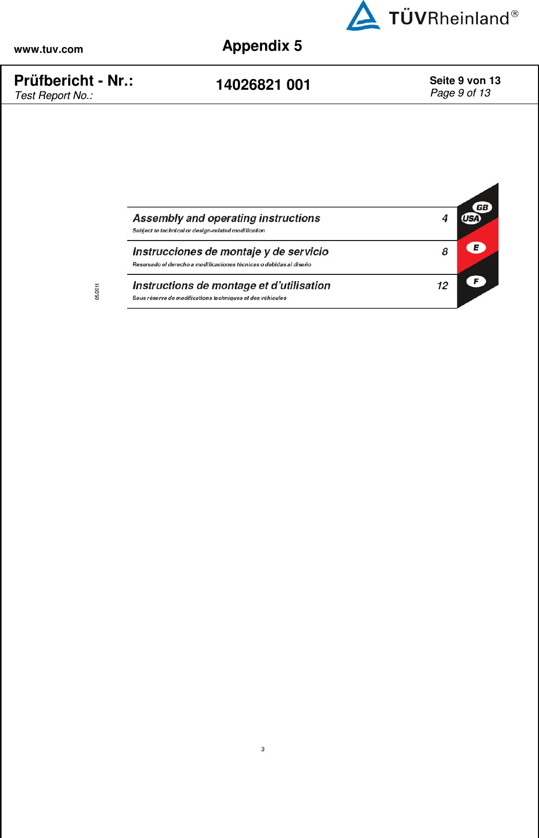 www.tuv.com Appendix 5  Prüfbericht - Nr.:  Test Report No.: 14026821 001 Seite 9 von 13 Page 9 of 13         