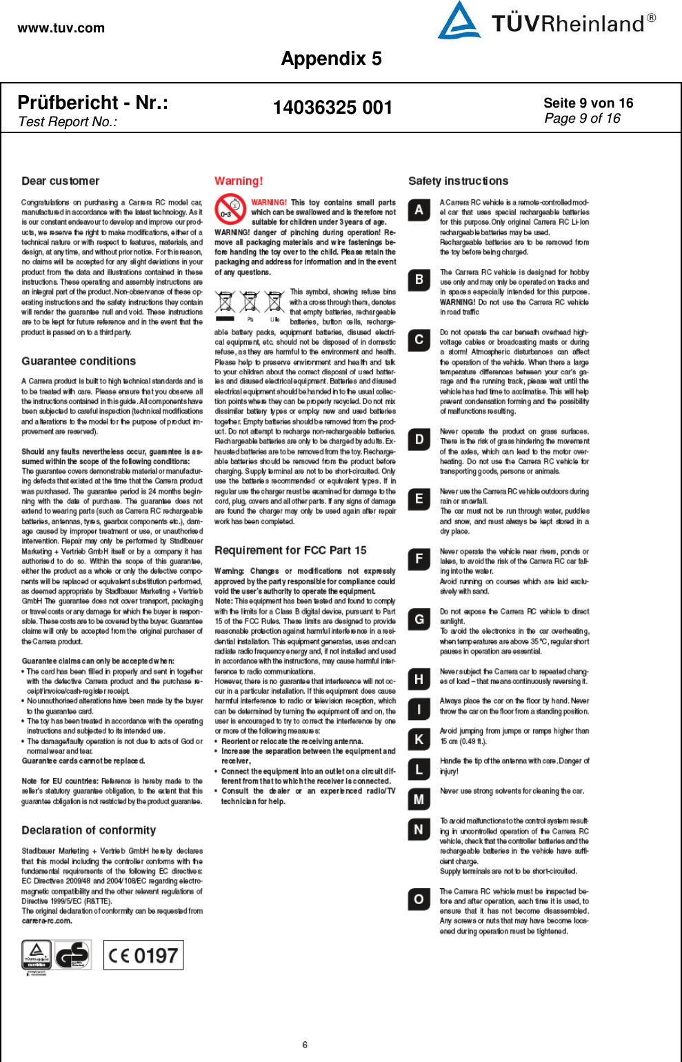 www.tuv.com Appendix 5  Prüfbericht - Nr.:  Test Report No.: 14036325 001 Seite 9 von 16 Page 9 of 16     