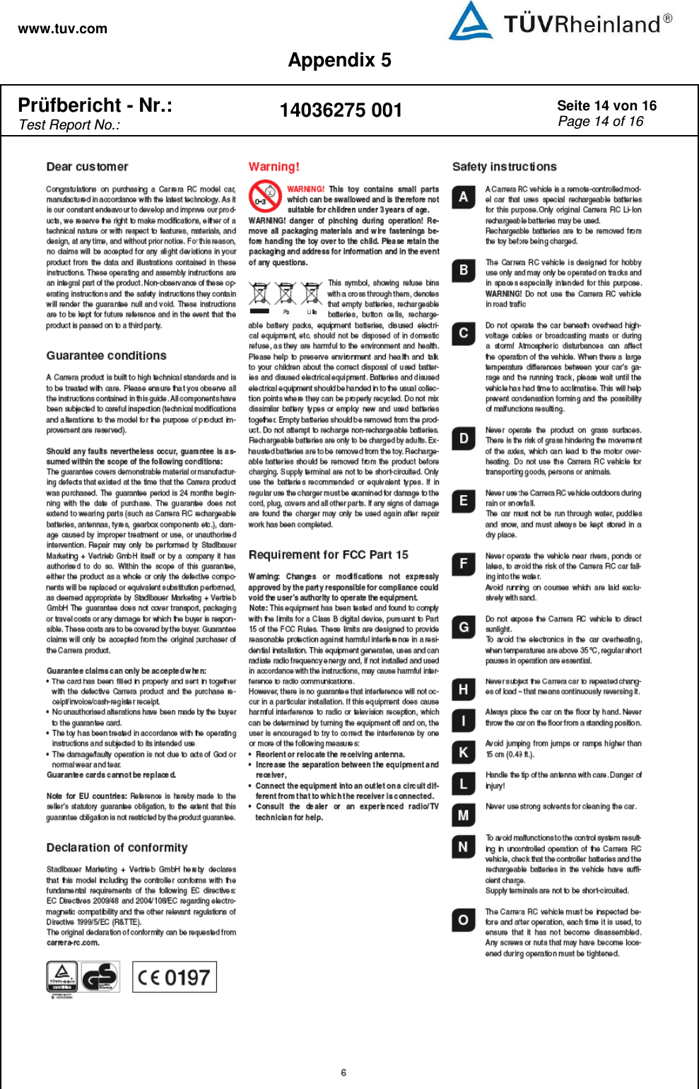 www.tuv.com Appendix 5  Prüfbericht - Nr.:  Test Report No.: 14036275 001 Seite 14 von 16 Page 14 of 16    