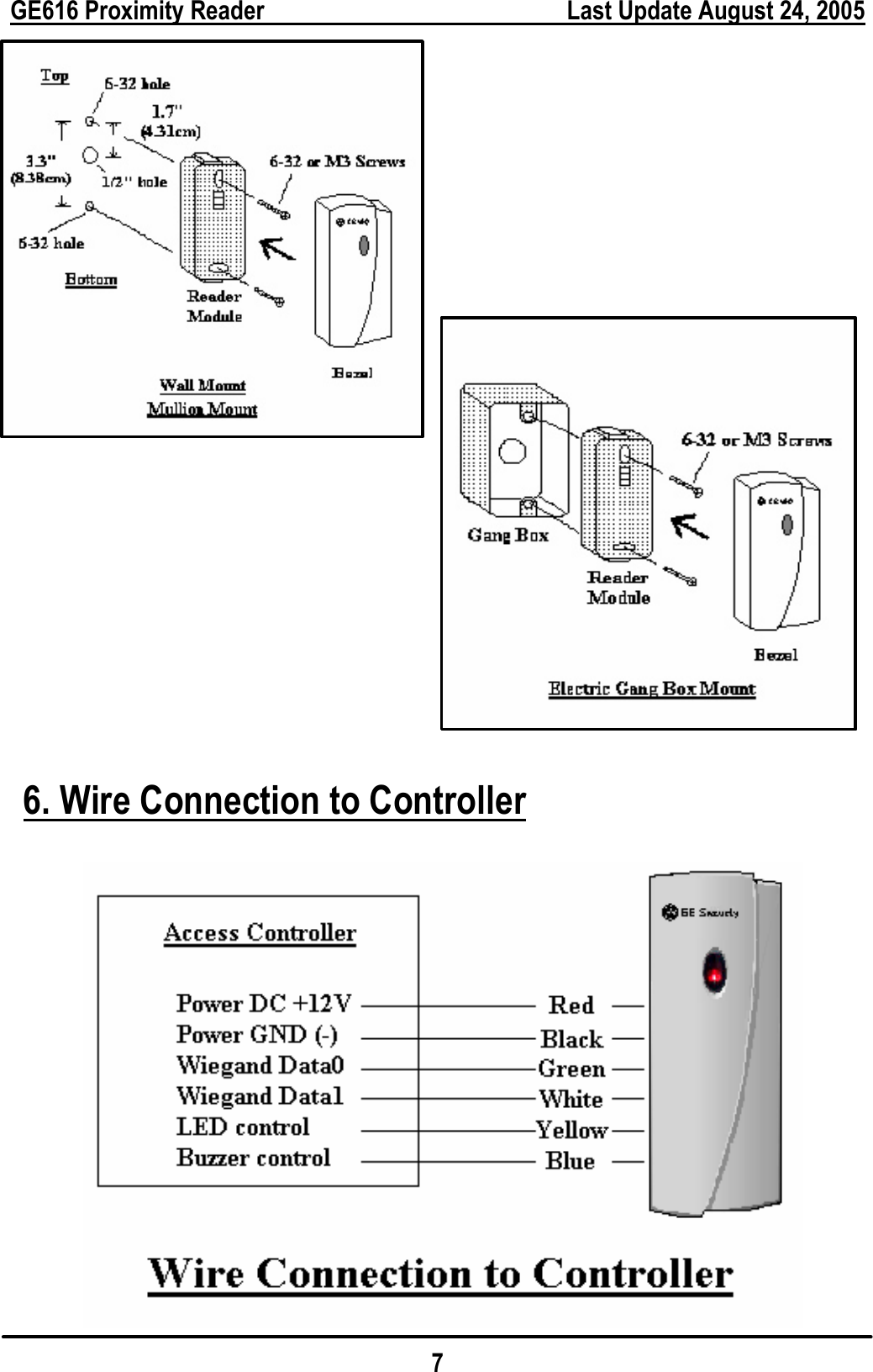  GE616 Proximity Reader        Last Update August 24, 2005 7                          6. Wire Connection to Controller    
