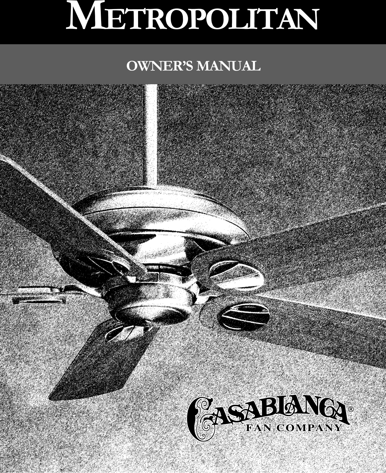 Casablanca Fan Company Metropolitan Users Manual Metro Oman Rev.B