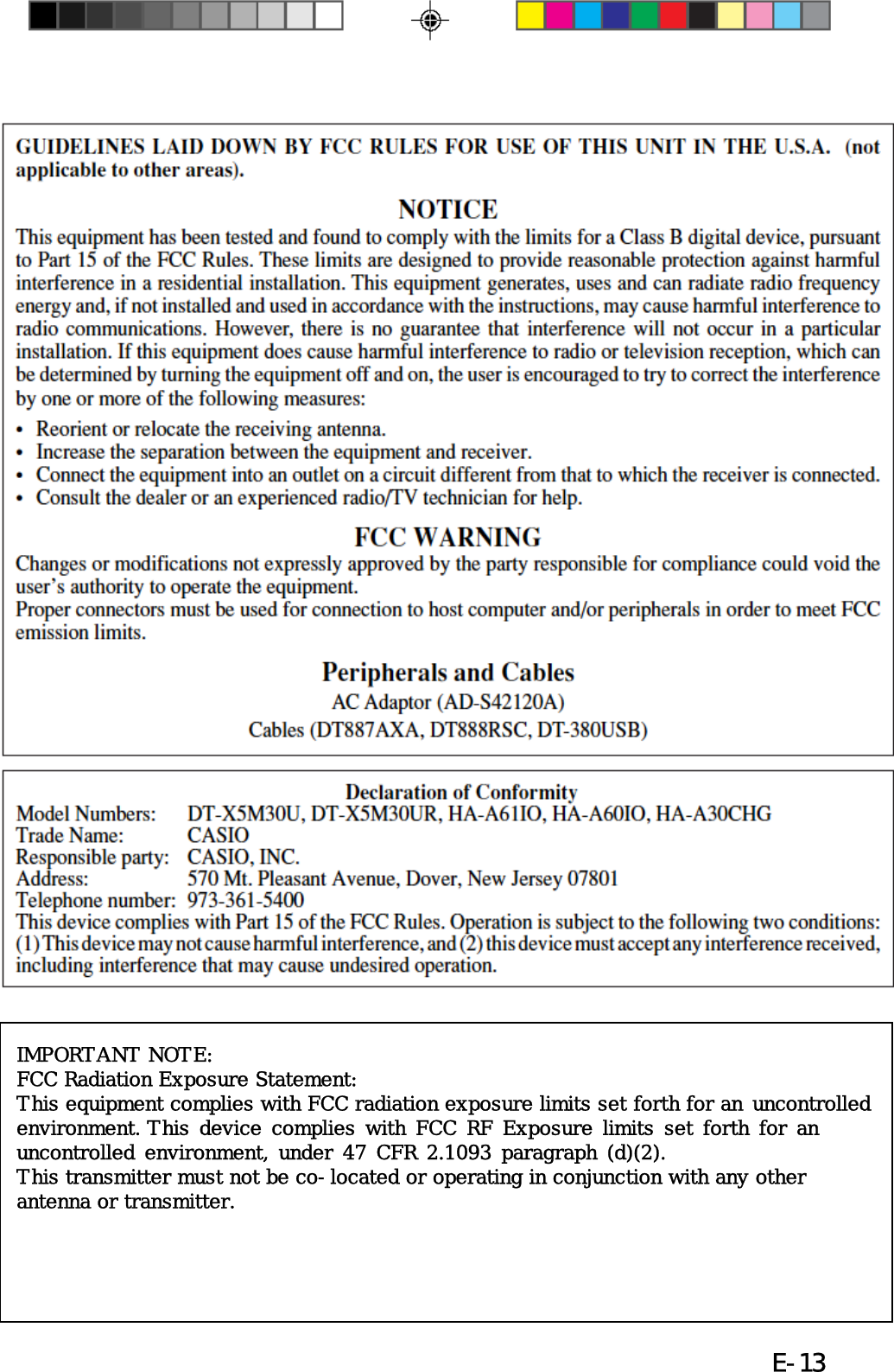 E-13IMPORTANT NOTE:FCC Radiation Exposure Statement:This equipment complies with FCC radiation exposure limits set forth for an uncontrolledenvironment. This device complies with FCC RF Exposure limits set forth for anuncontrolled environment, under 47 CFR 2.1093 paragraph (d)(2).This transmitter must not be co-located or operating in conjunction with any otherantenna or transmitter.