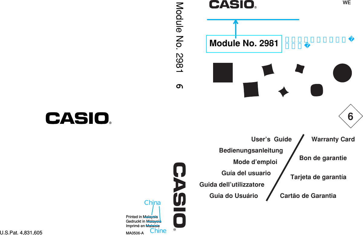 Printed in MalaysiaGedruckt in MalaysiaImprimé en MalaisieMA0506-A6                  Warranty Card           Bon de garantie      Tarjeta de garantíaCartão de GarantiaUser’s  Guide  Bedienungsanleitung     Mode d’emploi         Guía del usuario            Guida dell’utilizzatore                Guia do Usuário                    Module No. 2981Module No. 29816WEU.S.Pat. 4,831,605ポイント上げて少し上に移動ChineChina