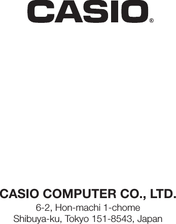 CASIO COMPUTER CO., LTD.6-2, Hon-machi 1-chomeShibuya-ku, Tokyo 151-8543, Japan