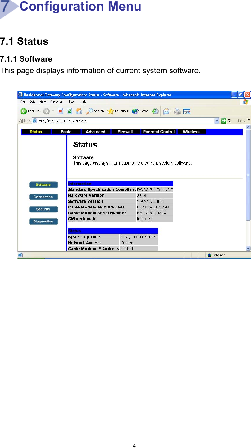 Configuration Menu 7.1 Status 7.1.1 Software This page displays information of current system software.     4 