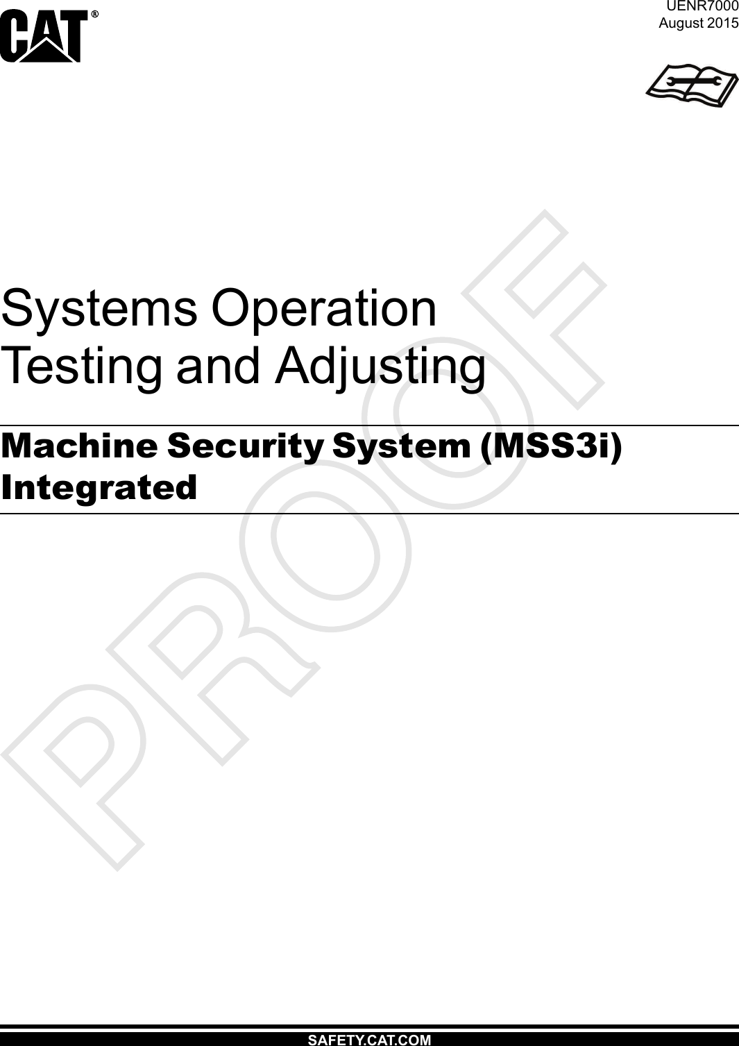 SAFETY.CAT.COMSystems OperationTesting and AdjustingMachine Security System (MSS3i)IntegratedUENR7000August 2015